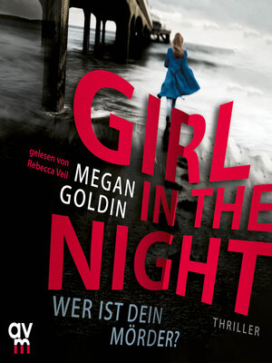 cover image of Girl in the Night – Wer ist dein Mörder?